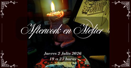 Afterwork en Atelier