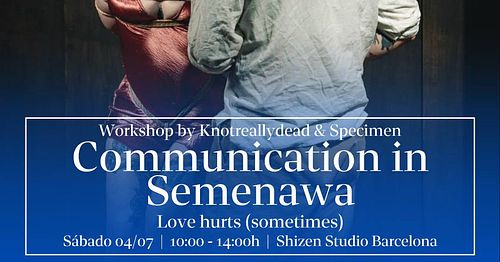 TALLER SHIBARI COMMUNICATION IN SEMENAWA