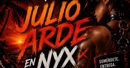 JULIO ARDE EN NYX