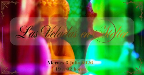 Las Veladas de Atelier